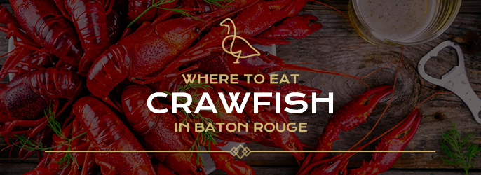 where to eat crawfish in baton rouge