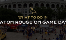 What to do in Baton Rouge on Game Day